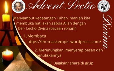 Renungan Adven Lectio Divina dari buku Mengikuti Jejak Kristus Thomas A Kempis  Mengikuti Jejak Kristus – Thomas A Kempis Sabtu 18 Des 2021  Buku 1 No.I.18: Hal teladan para Bapa Kudus.