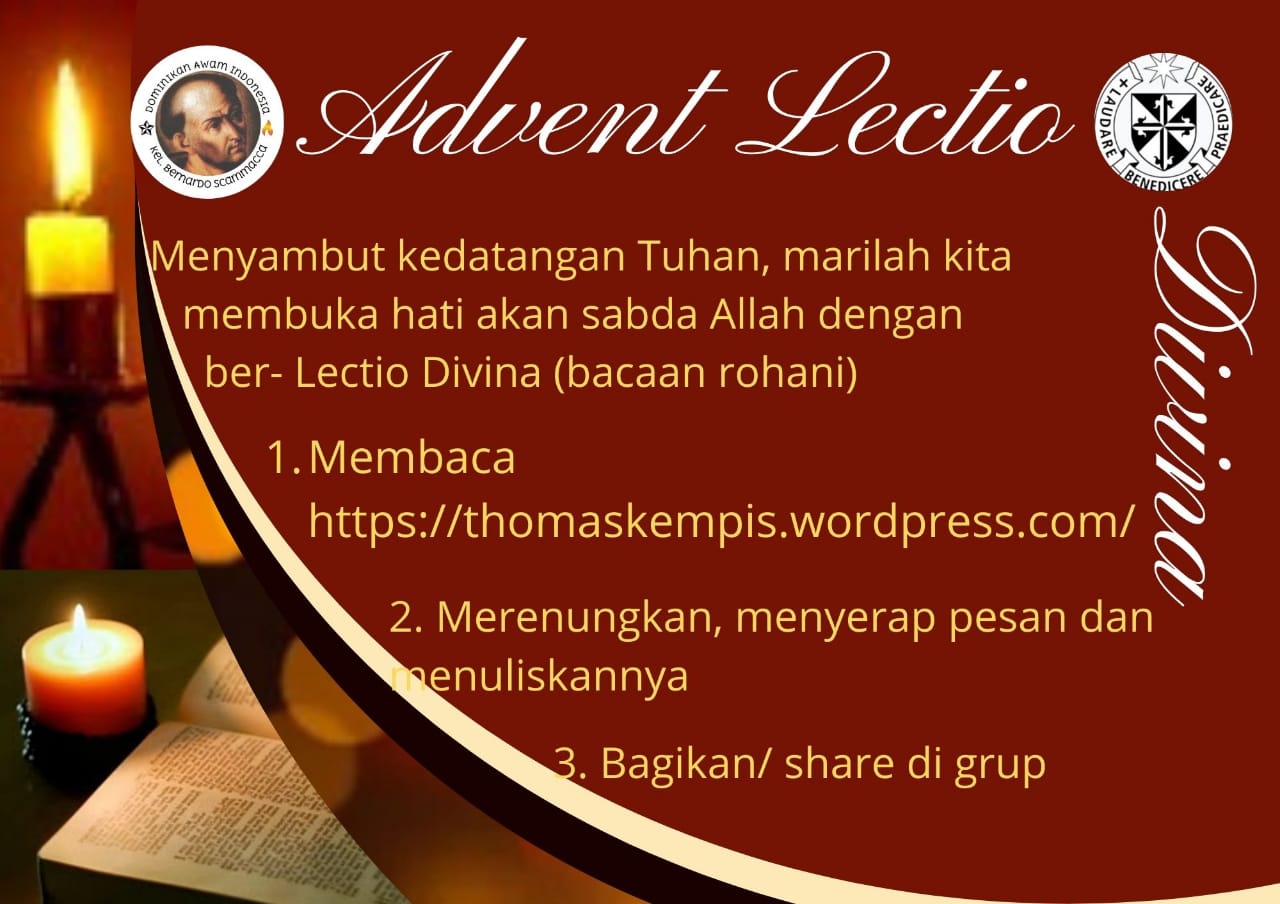 Renungan Adven Lectio Divina dari buku Mengikuti Jejak Kristus Thomas A Kempis Mengikuti Jejak Kristus – Thomas A Kempis Sabtu 18 Des 2021 Buku 1 No.I.18: Hal teladan para Bapa Kudus.