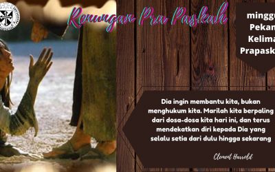Renungan Minggu Kelima Prapaskah 3 April 2022