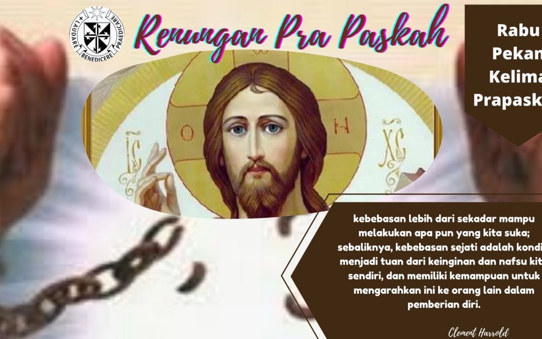 Renungan Harian Rabu Pekan Kelima Prapaskah