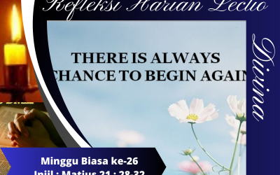 Refleksi Harian Minggu Biasa ke 26 Injil Matius 21 : 28-32